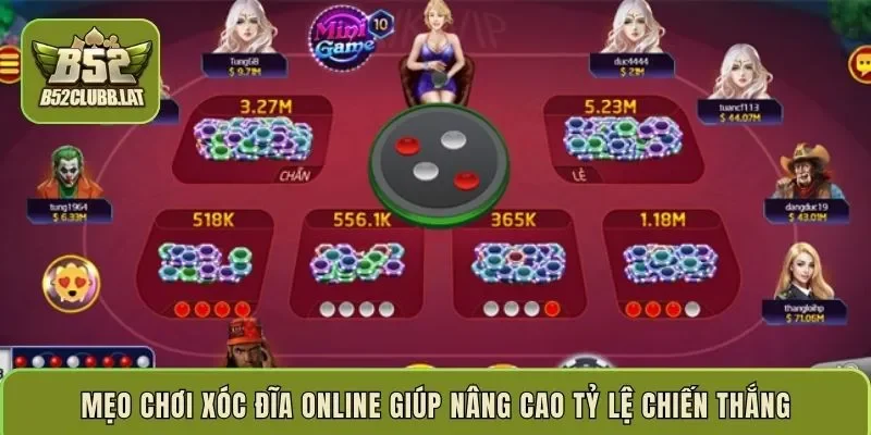 Mẹo chơi xóc đĩa online giúp nâng cao tỷ lệ chiến thắng